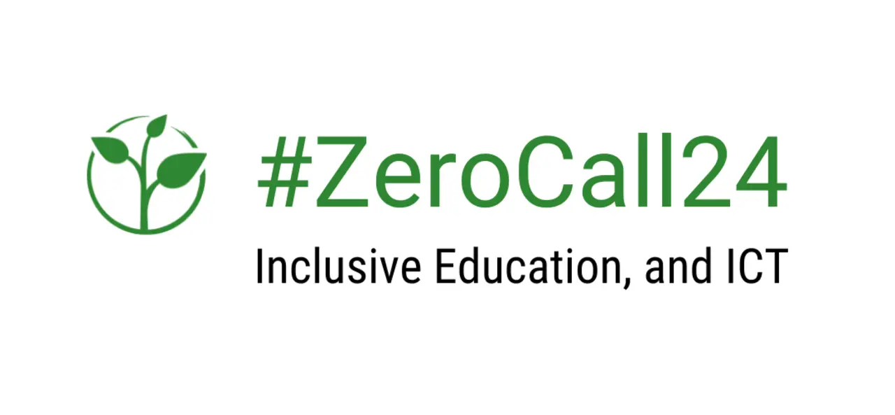 #ZeroCall24 Inclusive Education, and ICT