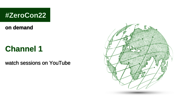 ZeroCon22 on demand: Channel 1. Watch sessions on YouTube