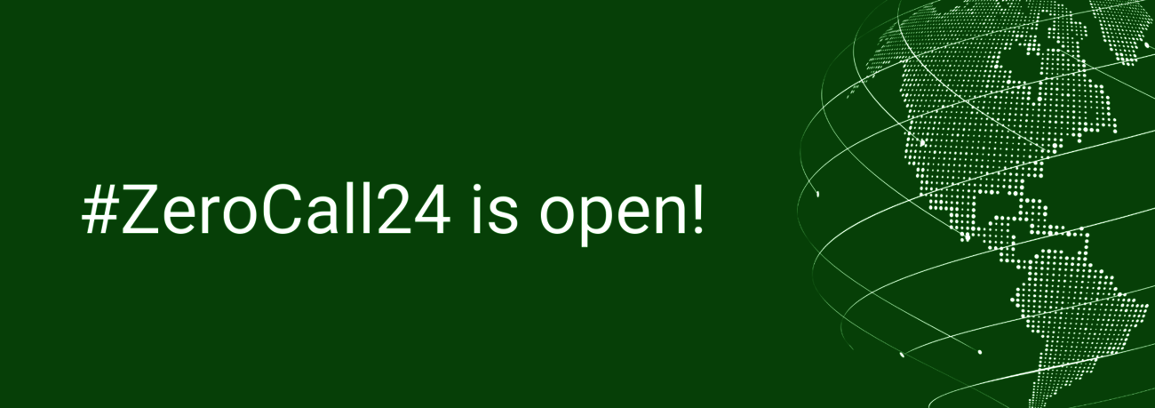 #ZeroCall24 is open!