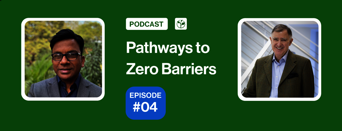 Promotional graphic for Episode 4 of Season 3 of the Pathways to Zero Barriers podcast. It features portraits of guest Prashant Ranjan Verma on the left and host Tom Butcher on the right, with the podcast title and “Episode #04” in the centre.