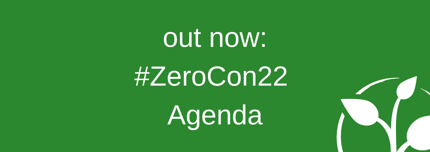 Zero Project logo and text reading "out now: #ZeroCon22 Agenda"