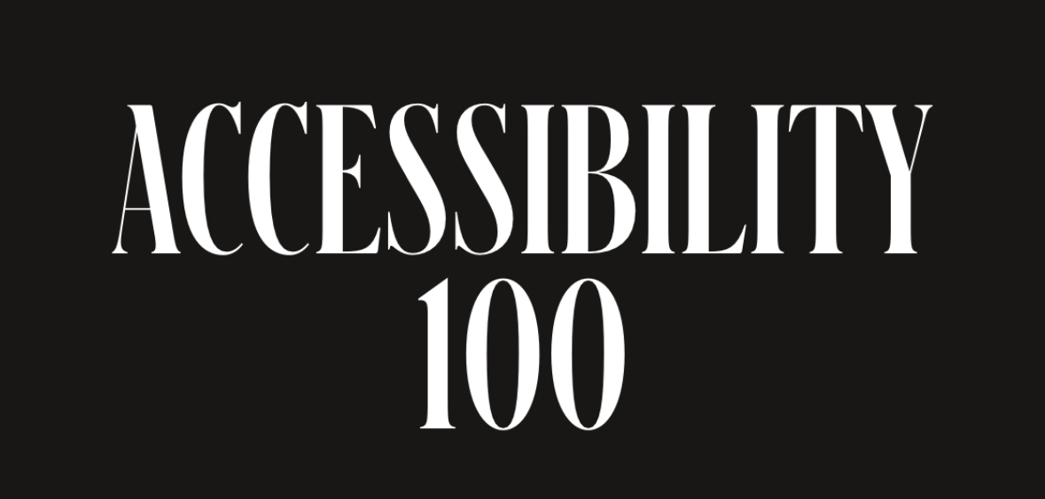 The Image shows a bold centered aligned text in white over black " Accessibility 100"